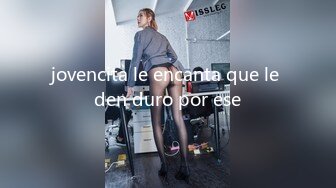 jovencita le encanta que le den duro por ese